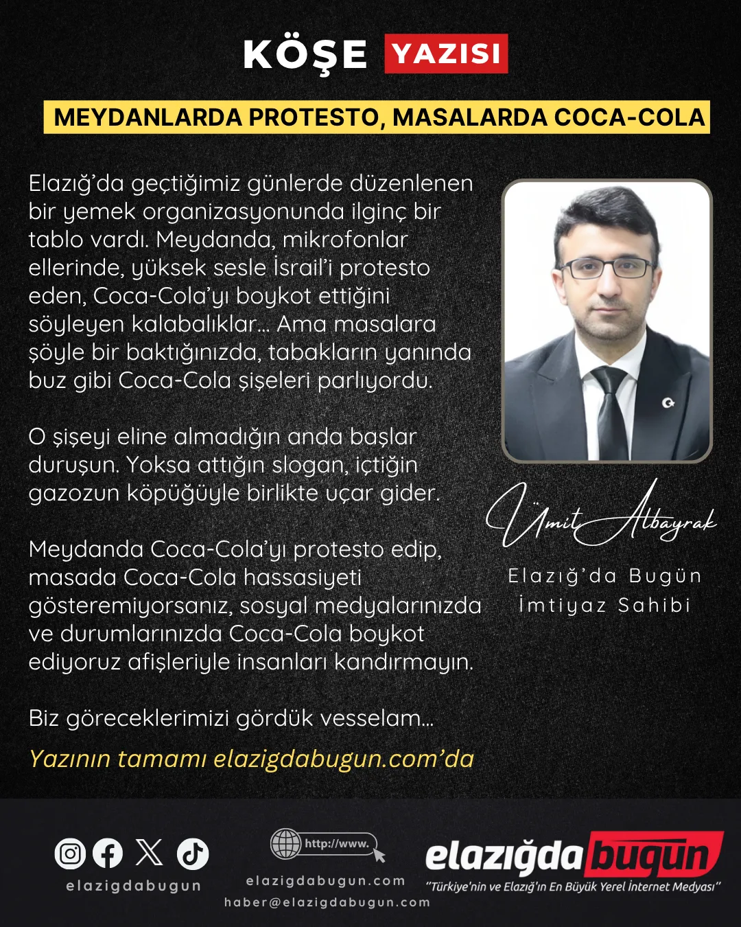 Gazeteci Ümit Albayrak'tan Boykotla İlgili Hassas Bir Köşe Yazısı