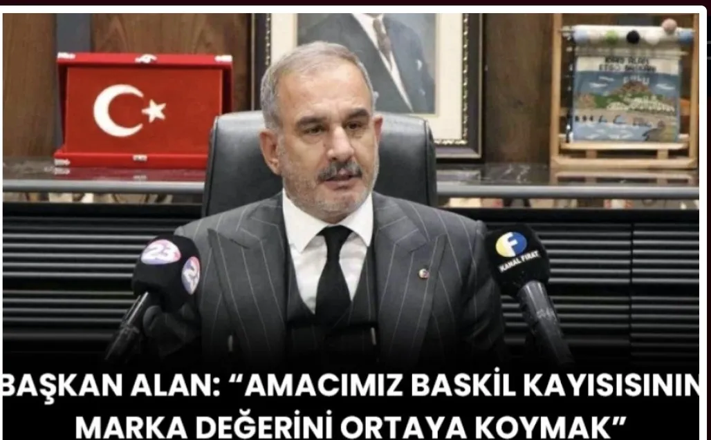BAŞKAN ALAN BASKİL KAYISI MARKA DEGERI İÇİN AÇIKLAMA YAPTI
