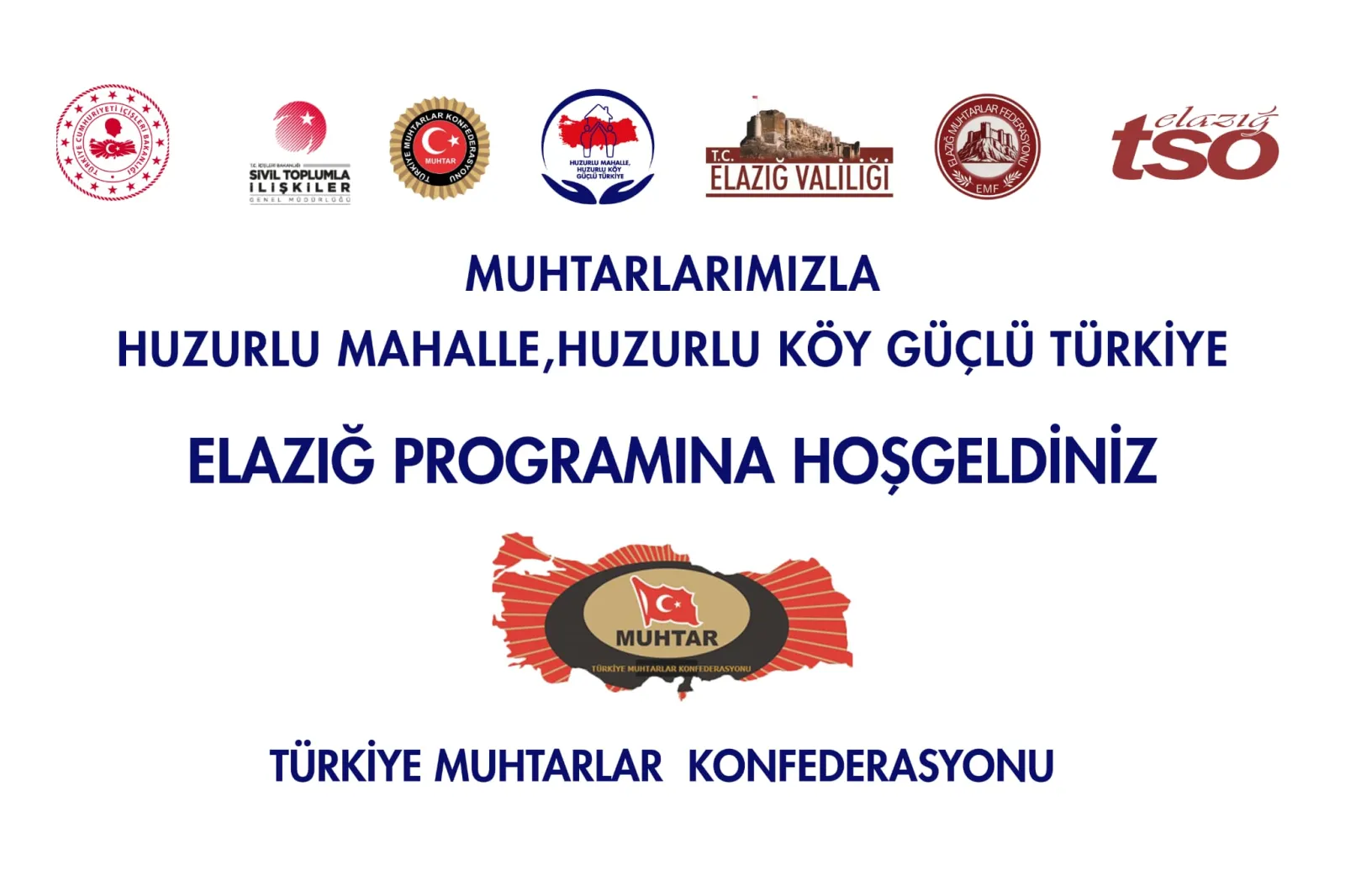 Türkiye Muhtarlar Konfederasyonu Elazığ’da Toplanıyor: “Huzurlu Mahalle, Güçlü Türkiye”