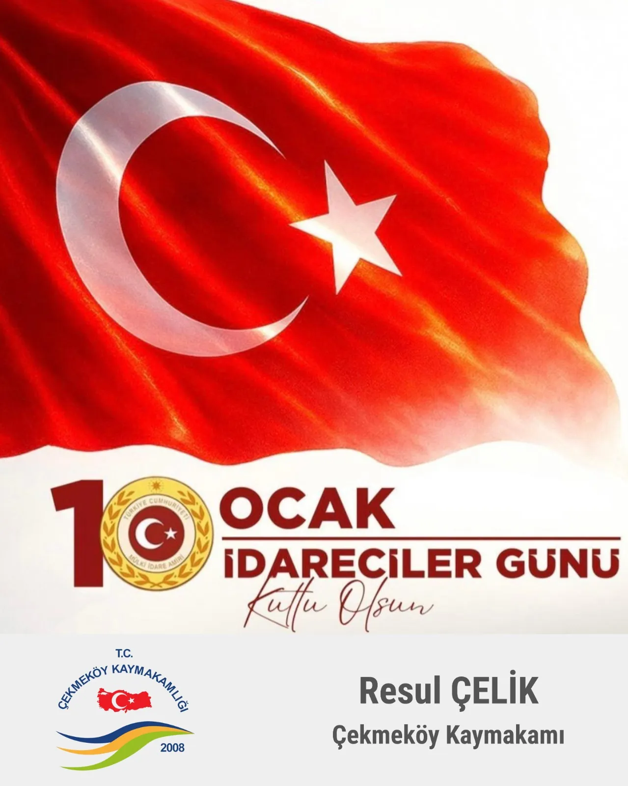 Manşet: HEMSERİMİZ ÇEKMEĶÖY KAYMAKAMI RESUL ÇELİK İDARECİLER GÜNÜ MESAJI