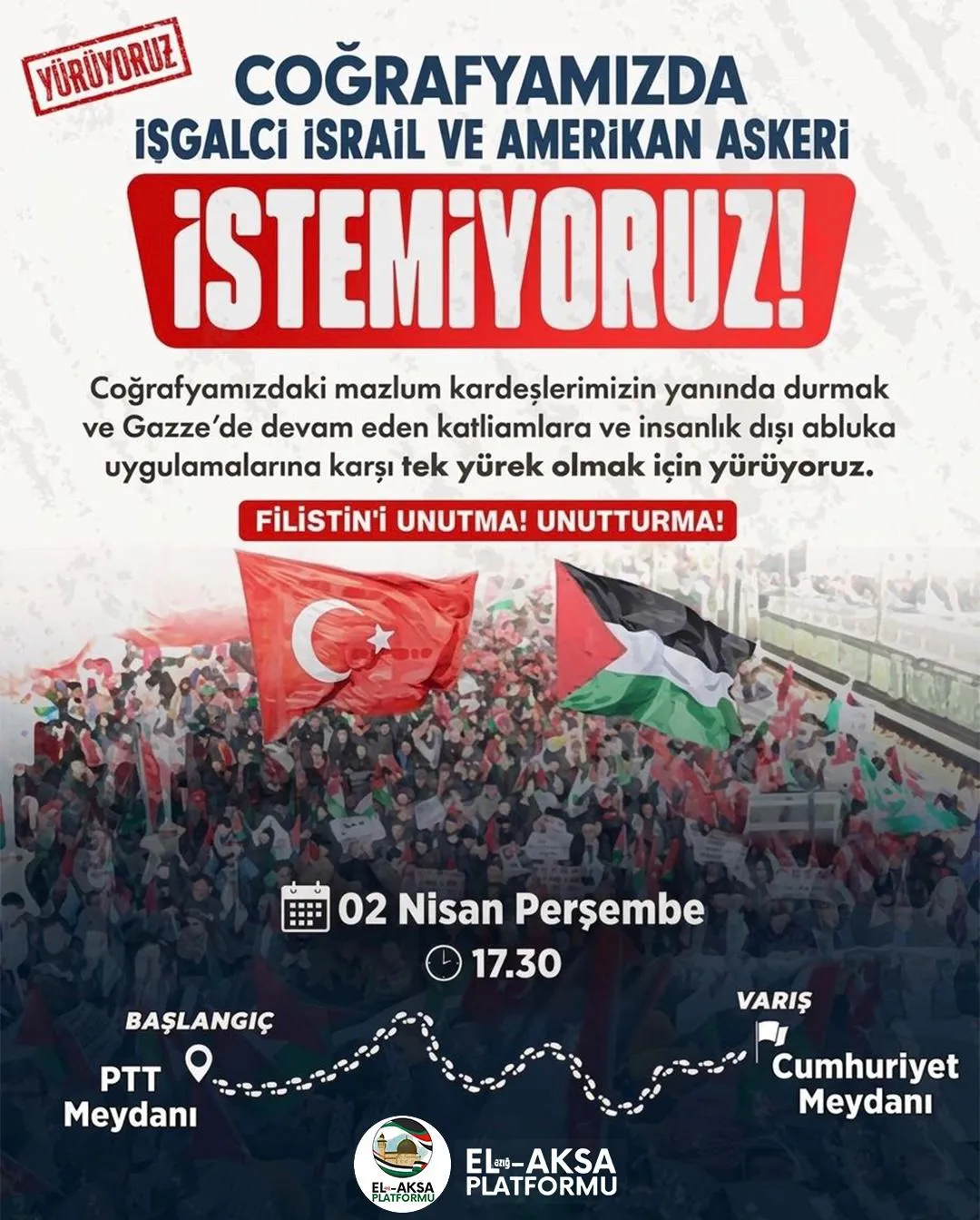 COĞRAFYAMIZDA İŞGALCİ İSRAİL VE AMERİKAN ASKERİ İSTEMİYORUZ!