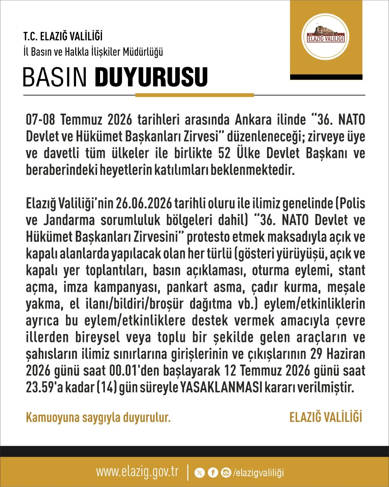 Trend Haber: ELAZIĞ'DA NATO ZİRVESİ TEDBİRLERİ KAPSAMINDA 14 GÜNLÜK EYLEM VE ETKİNLİK YASAĞI
